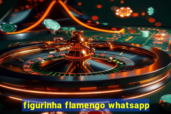 figurinha flamengo whatsapp